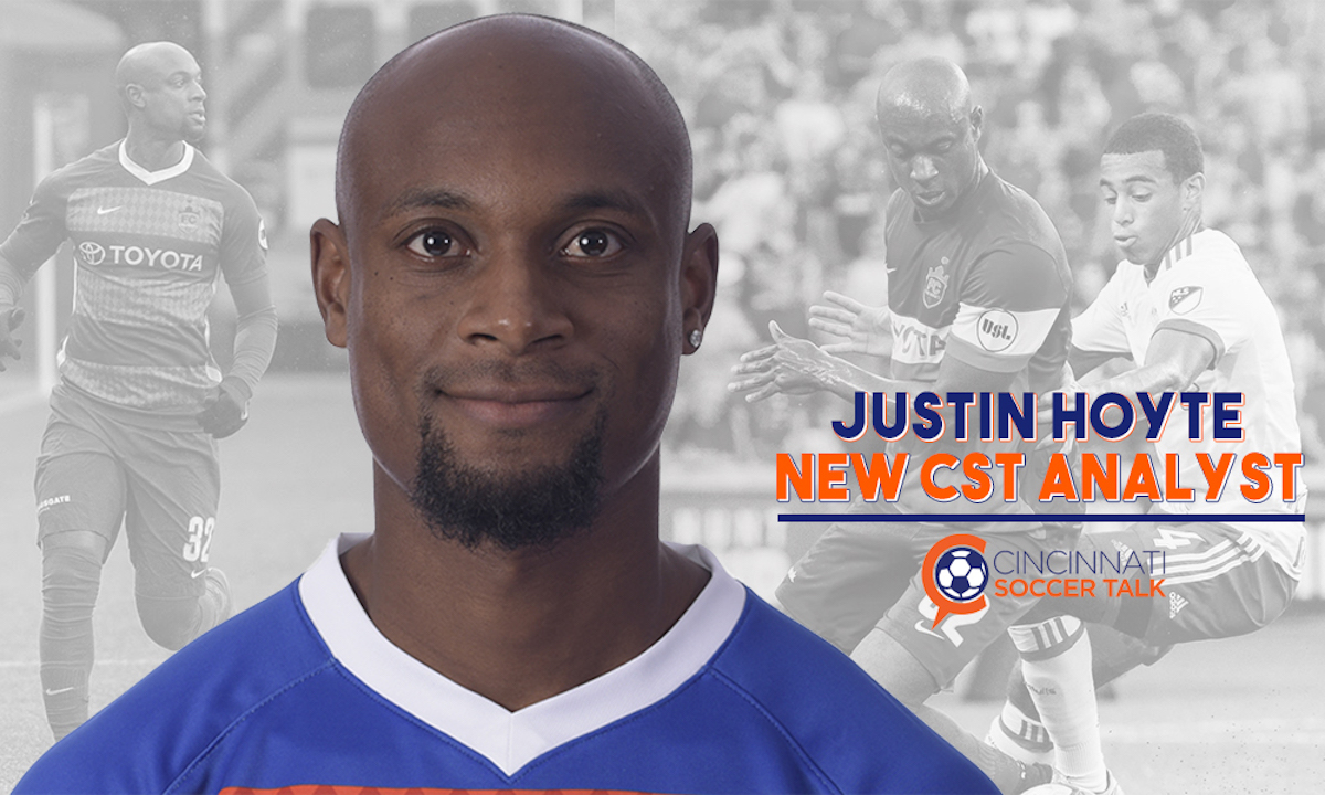 Cincinnati Soccer Talk announces today the addition of former FC Cincinnati right back Justin Hoyte as a co-host and analyst.